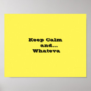 Bewaar kalm en... Whateva Poster Paper, 11' x 8,5'
