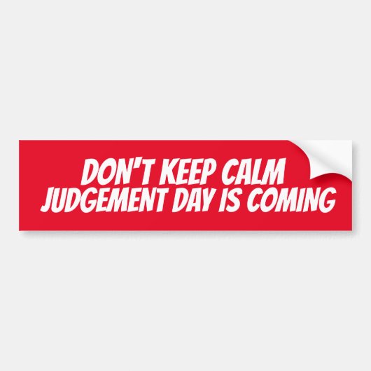 BEWAAR NIET DAT DE KALMJESDAG KOPER STI KOMT BUMPERSTICKER (Voorkant)