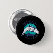 Bewaar onze zee plasticvrij, milieubescherming ronde button 5,7 cm (Voorkant /achterkant)