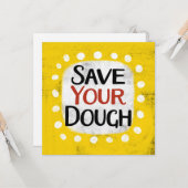 Bewaar uw deeg Wenskaart Kaart (Voorkant / Achterkant in situ)