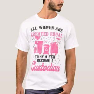 Bewaarder Bewaarder Alle vrouwen worden dan gelijk T-shirt