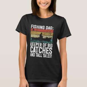 Bewaarder van grote vangsten en hoge verhalen! Vis T-shirt
