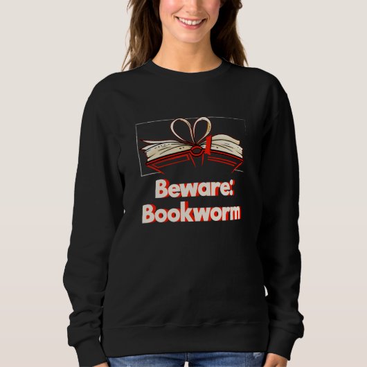 Beware Bookworm Hobby Pastime Humor Book Trui (Voorkant)