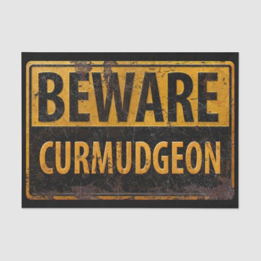 BEWARE CURMUDGEON rusty metal danger warning  Big Tissuepapier (Voorkant)