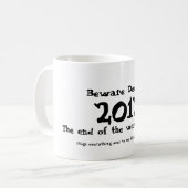 Beware dec. 21, 2012 koffiemok (Voorkant links)