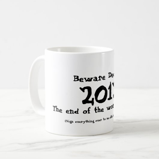 Beware dec. 21, 2012 koffiemok (Voorkant links)