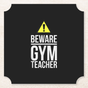 Beware Gym Teacher Physical Education Gift Kartonnen Onderzetters