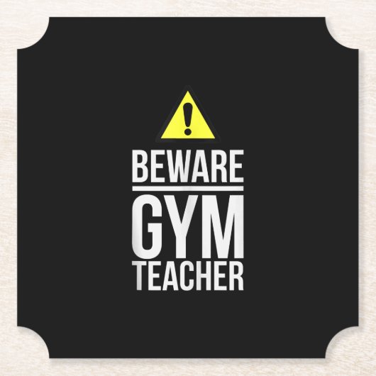 Beware Gym Teacher Physical Education Gift Kartonnen Onderzetters (Voorkant)