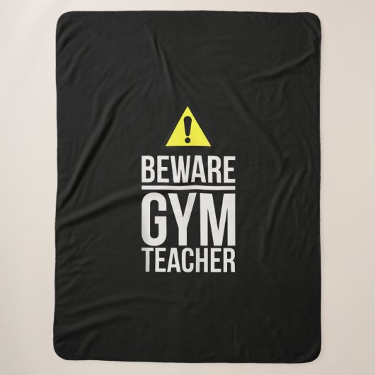 Beware Gym Teacher Physical Education Gift Sherpa Deken (Voorkant)