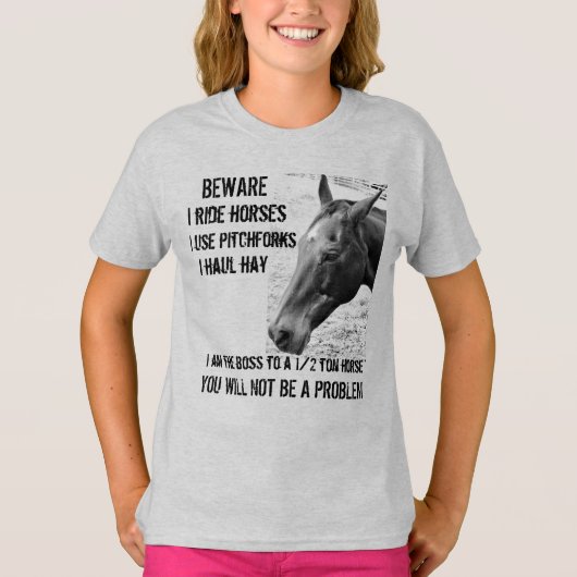 BEWARE - I RIDE HORSES - GIRL T-Shirt (Voorkant)