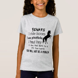 BEWARE - I RIDE HORSES - T-SHIRT