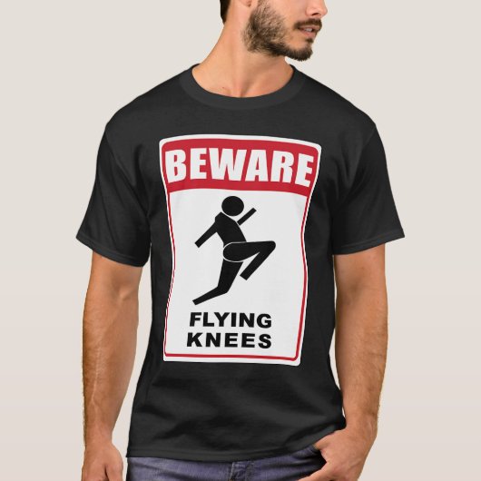 Beware Knockout Knees are Flying T-shirt (Voorkant)