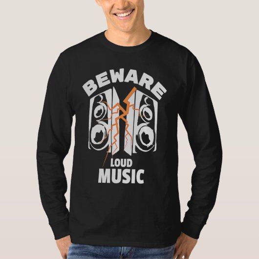 Beware Loud Music Loudspeakers Lightnings Graphics T-shirt (Voorkant)