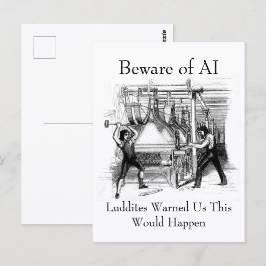 Beware of AI - Luddites Warned Us Briefkaart (Voorkant / Achterkant)