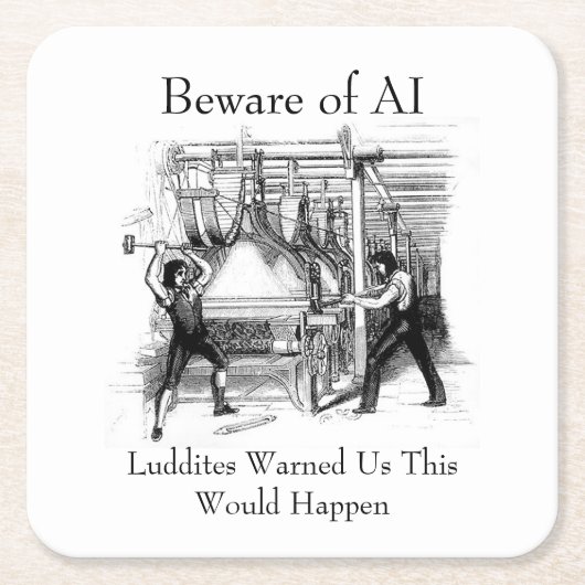 Beware of AI - Luddites Warned Us Kartonnen Onderzetters (Voorkant)