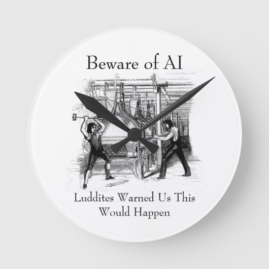 Beware of AI - Luddites Warned Us Ronde Klok (Voorkant)