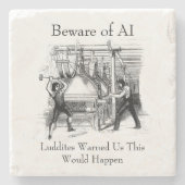 Beware of AI - Luddites Warned Us Stenen Onderzetter (Voorkant)