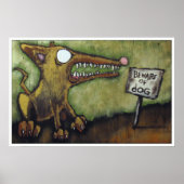 "BEWARE OF DOG #4" POSTER (Voorkant)