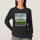 Beware of the cashier. Owner assumes no responsibi T-shirt (Voorkant)