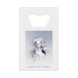 Beware of the Frostbite. Ice vampire Creditkaart Flessenopener