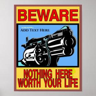 BEWARE, PISTOOL EIGENAAR SIGN, voeg tekst toe Poster