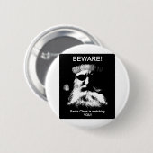 Beware_Santa Ronde Button 5,7 Cm (Voorkant /achterkant)