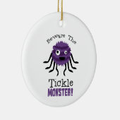 Beware Tickle Monster Keramisch Ornament (Rechts)