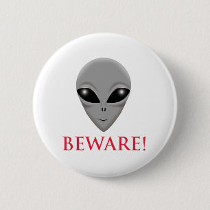BEWARE VAN DE ALIEN RONDE BUTTON 5,7 CM