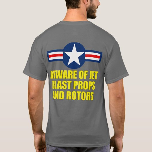 BEWARE VAN JET BLAST PROPS EN ROTOREN T-SHIRT (Achterkant)