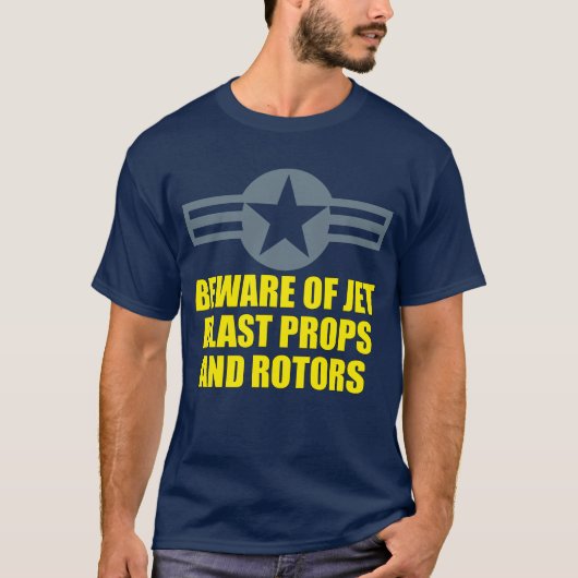 BEWARE VAN JET BLAST PROPS EN ROTOREN T-SHIRT (Voorkant)