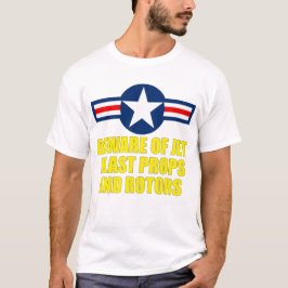 BEWARE VAN JET BLAST PROPS EN ROTOREN T-SHIRT