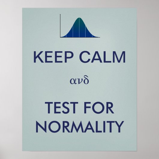 BEWAREN CALM en Test for Normality Statistics Poster (Voorkant)