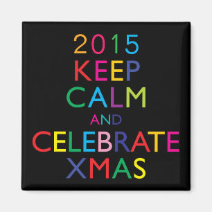 BEWAREN VAN CALM EN CELEBRATE XMAS - sjabloon jaar Magneet