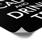 BEWAREN VAN CALM EN DRINK TEA - kopje thee Poster (Hoek)