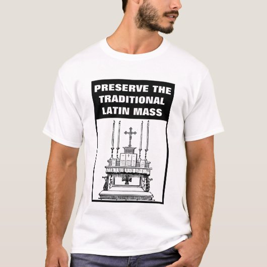 BEWAREN VAN DE TRADITIONELE LATIJNMASSA CATHOLIC T-SHIRT (Voorkant)
