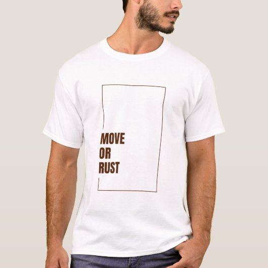 BEWEEG OF ROEST T-SHIRT (Voorkant)