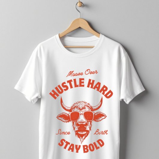 Beweeg Voorbij, Werk Hard, Grappige Koe T-shirt
