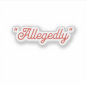 Beweerd grappig sticker (Voorkant)