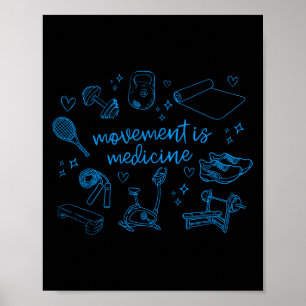 Beweging is medicijn Motivatie gym PT Physical Poster