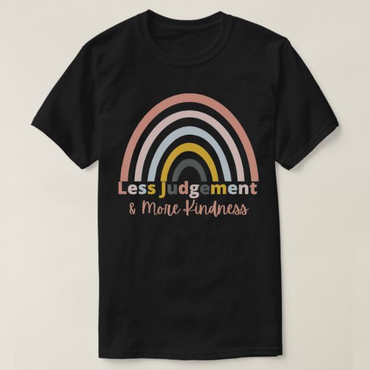 Beweging van de kindheid Minder oordeelsvermogen e T-shirt (Design voorkant)
