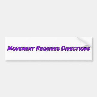 Beweging vereist richtingen bumpersticker