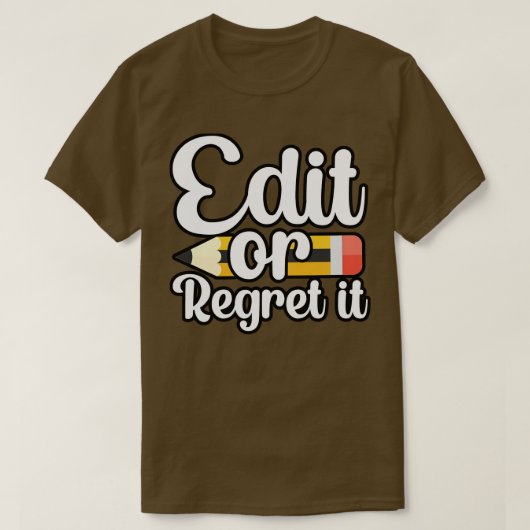 Bewerk of betreur het t-shirt (Design voorkant)