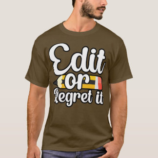 Bewerk of betreur het t-shirt