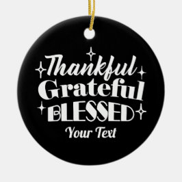 Bewerkbaar Sparkling Thanksgiving Quote Design Keramisch Ornament