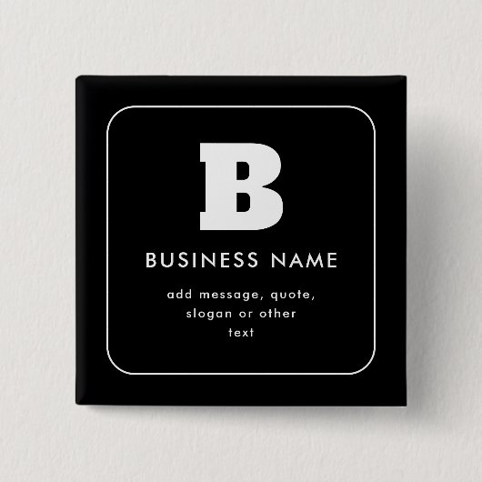 Bewerkbare bedrijfsnaam en slogan | Zwart & Wit Vierkante Button 5,1 Cm (Voorkant)