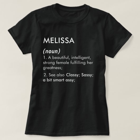Bewerkbare naamdefinitie Melissa, aangepaste naam T-shirt (Design voorkant)