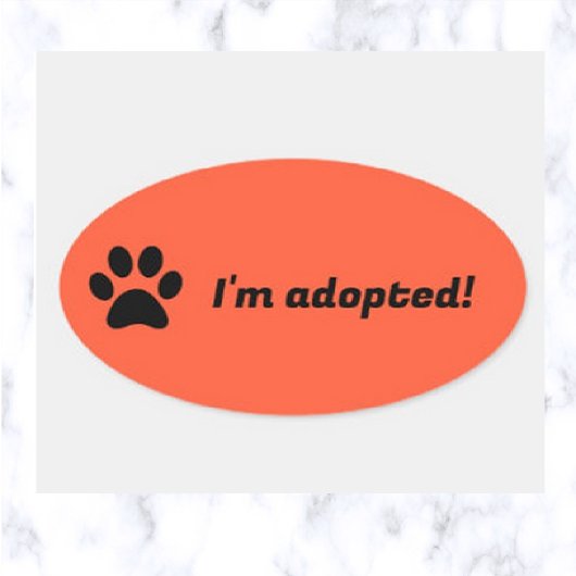 Bewerkbare Pet Paw Print Ik ben geadopteerd Ovale Sticker