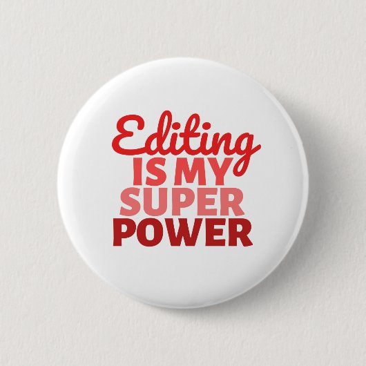 Bewerken is mijn superkracht ronde button 5,7 cm (Voorkant)