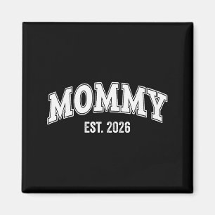 Bewerkt tot mama Est 2026 Mama de eerste keer mama Magneet