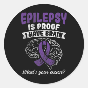 Bewijs dat ik uw excuses voor epilepsie heb ronde sticker